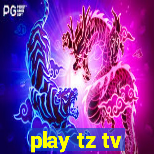 play tz tv